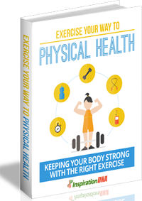 Exercise Your Way To Physical Health
