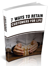 7 Ways To Retain Customers For Life