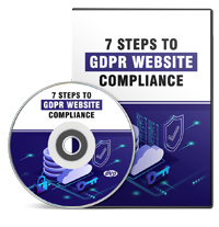 7 Steps To GDPR Website Compliance – Video Upgrade
