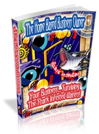Home Based Business Owner – Surviving The Sharks